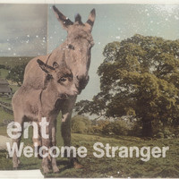 ENT - Welcome Stranger