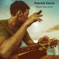 Patrick Davis - Where Does It Go - EP