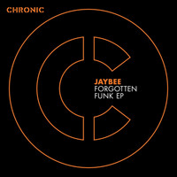 Jaybee - Forgotten Funk