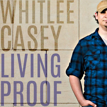 Whitlee Casey - Living Proof