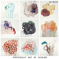 Kai Welch - Perpetually out of Fashion