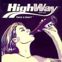 Highway - Have a Beer!