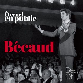 Gilbert Bécaud - Éternel en public, The Best Of (Live)