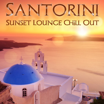 Various Artists - Santorini Sunset Lounge Chill Out