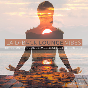 Various Artists - Laid-Back Lounge Vibes, Vol. 10