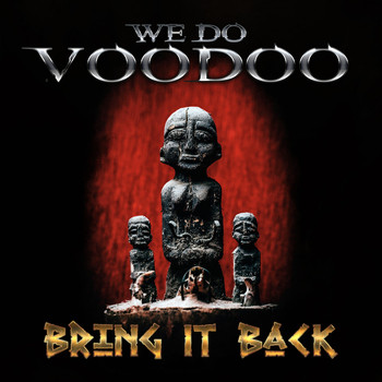 We Do Voodoo - Bring It Back