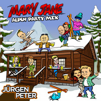 Jürgen Peter - Mary Jane (Alpen Party Mix)