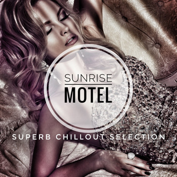 Various Artists - Sunrise Motel (Superb Chillout Selection)