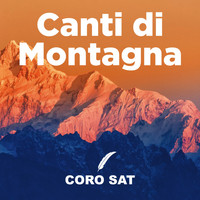 Coro Della Sat - Canti di Montagna