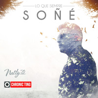 Natty B - Lo Que Siempre Soñé