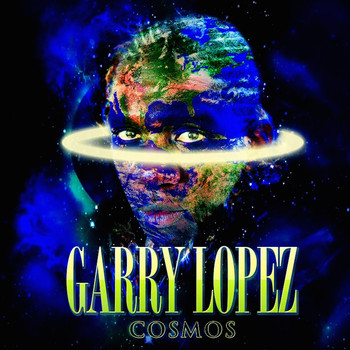 Garry Lopez - Cosmos