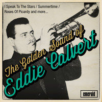 Eddie Calvert - The Golden Sound of Eddie Calvert