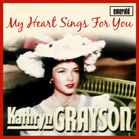 Kathryn Grayson - My Heart Sings for You