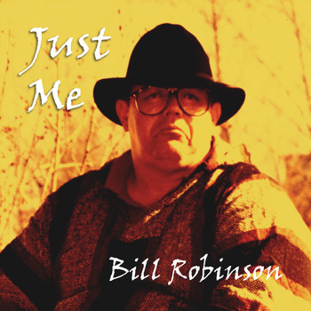 Bill Robinson - Just Me