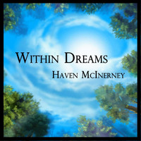 Haven McInerney - Within Dreams