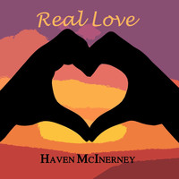 Haven McInerney - Real Love