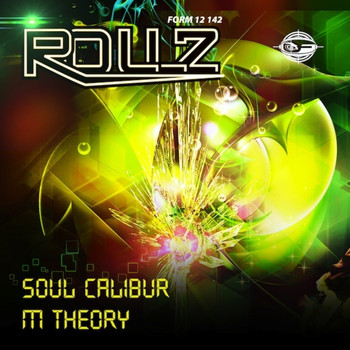 Rollz - Soul Calibur / M Theory