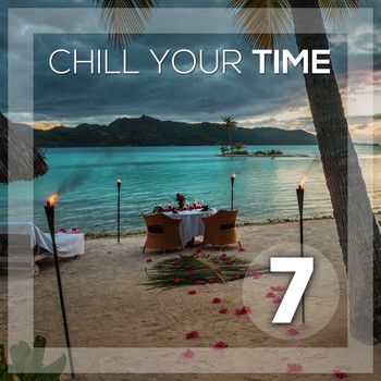 Various Artists - Chill Your Time 7