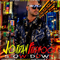 Jordan Freewood - Slow Down (RnB Video Mix)