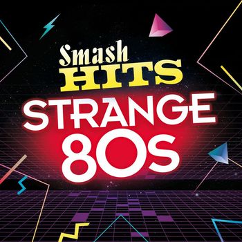 Various Artists - Smash Hits Strange 80s