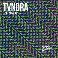 TVNDRA - GET SOME EP