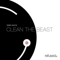 Terry Whyte - Clean the Beast