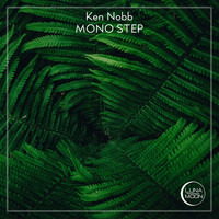 Ken Nobb - Mono Step