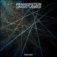 Frankinstein - Undisturbed