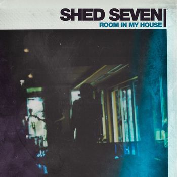 Shed Seven - Room in My House (Edit)