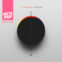 Florian Kruse - Navigator: MetaPop Remixes