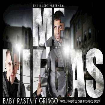 Baby Rasta Y Gringo - Me Niegas