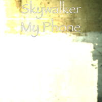 Skywalker - My Phone