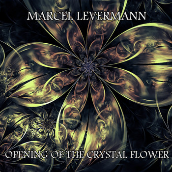 Marcel Levermann - Opening Of The Crystal Flower
