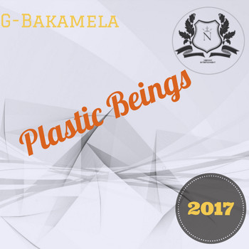 G-Bakamela - Plastic Beings