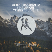 Albert Marzinotto - Trying To Love Me
