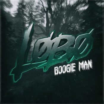 Lobo - Boogie Man