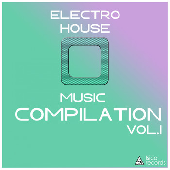 Various Artists - Electro House Music Compilation, Vol. 1
