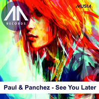 Paul & Panchez - See you later
