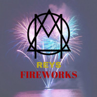 Reys - Fireworks