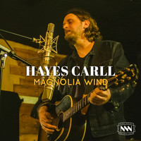 Hayes Carll - Magnolia Wind