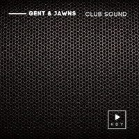 Gent & Jawns - Club Sound