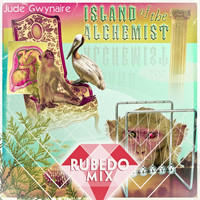 Jude Gwynaire - Island of the Alchemist (Rubedo Mix)