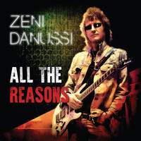 Zeni Danussi - All the Reasons