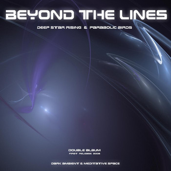 Beyond the Lines - Deep Star Rising & Parabolic Birds