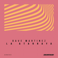 Dave Martinez - La Atarraya