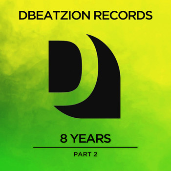 Various Artists - 8 Years of Dbeatzion Records (Part 2)