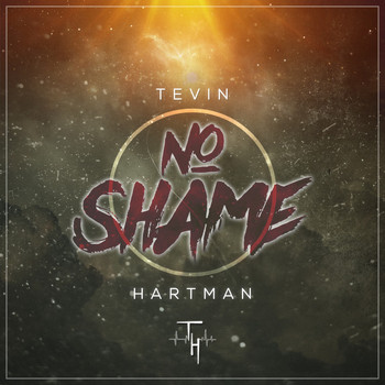 Tevin Hartman - No Shame
