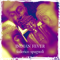 Federico Spagnoli - Indian Fever