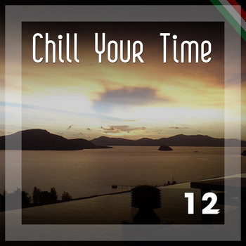 Various Artists - Chill Your Time 12