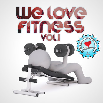Various Artists - We Love Fitness, Vol.1 (Workout Music Compilation)